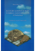 Kultury ludowe Europy w kręgu zainteresowań etnologii