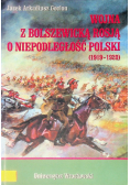 Wojna z Bolszewicką Rosją o niepodległość Polski