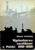 Wychodźstwo zarobkowe z Polski 1918 - 1939