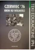Czerwiec 76 Krok ku wolności  teki edukacyjne IPN