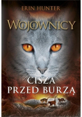 Wojownicy Tom 4 Cisza przed burzą