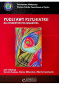 Podstawy psychiatrii dla studentów pielęgniarstwa