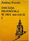 Diecezja przemyska w swe 600 lecie Tom I