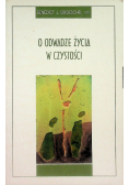 O odwadze życia w czystości