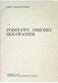 Podstawy obróbki skrawaniem