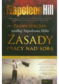 Prawa sukcesu według Napoleona Hilla Zasady pracy nad sobą