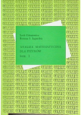 Analiza matematyczna dla fizyków Tom 1
