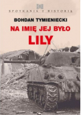 Na imię jej było Lily