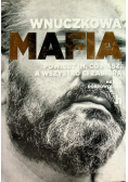 Wnuczkowa mafia