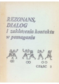 Rezonans dialog i zakłócenia kontaktu w pomaganiu