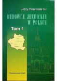 Budowle Jezuickie w Polsce, Tom I