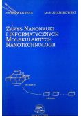 Zarys nanonauki i informatycznych molekularnych nanotechnologii
