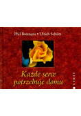 Każde serce potrzebuje domu