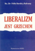 Liberalizm jest grzechem