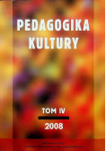 Pedagogika Kultury Tom IV