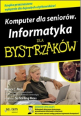 Komputer dla seniorów Informatyka dla bystrzaków