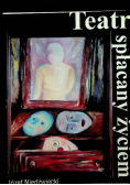 Teatr spłacany życiem