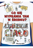 Co się wyprawia tam w środku Ludzkie ciało