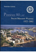Pierwsze 80 lat Stoczni Marynarki Wojennej