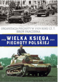 Wielka Księga Piechoty Polskiej Tom 63 Organizacja Piechoty w 1939 roku. Część 7. Broń pancerna
