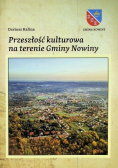 Przeszłość kulturowa na terenie gminy Nowiny
