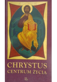 Chrystus Centrum Życia