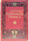Dzieła Juliusza Słowackiego Tom I 1909r.