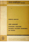 Jan Łasicki Studium z dziejów polskiej kultury naukowej XVI wieku
