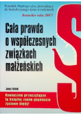 Cała prawda o współczesnych związkach małżeńskich