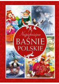 Najpiękniejsze baśnie polskie