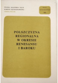 Wiśniewska Halina, Kosyl Czesław (red.) - Polszczyzna regionalna w okresie renesansu i baroku