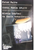 Karol Maria Splett Biskup Gdański na ławie oskarżonych