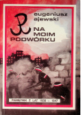Polska Walcząca Na Moim Podwórku