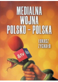 Medialna wojna polsko - polska
