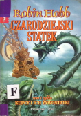 Czarodziejski statek Tom 1 cyklu kupcy i ich żywostatko