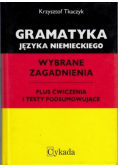 Gramatyka języka niemieckiego Wybrane zagadnienia plus ćwiczenia i testy podsumowujące