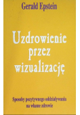 Uzdrowienie przez wizualizację