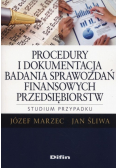 Procedury i dokumentacja badania sprawozdań finansowych przedsiębiorstw