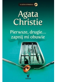 Pierwsze,drugie...zapnij mi obuwie