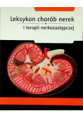 Leksykon chorób nerek i terapii nerkozastępczej