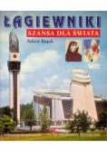 Łagiewniki Szansa dla świata