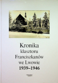 Kronika klasztoru franciszkanów we Lwowie 1939 - 1946
