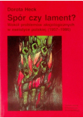 Spór czy lament?
