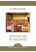 Spotkać się w Słowie Tom 4 Okres zwykły 1-9 tydzień