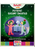 Pstryk gasimy światło