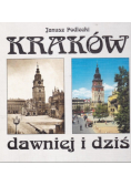 Kraków dawniej i dziś