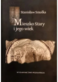Mieszko Stary i jego wiek