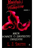 Pamiętniki wampirów Księga 2 Mrok powrót o zmierzchu uwiezieni Księga 2
