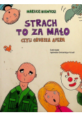 Strach to za mało czyli grubsza afera