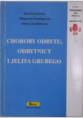 Choroby odbytu odbytnicy i jelita grubego